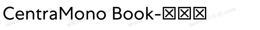 CentraMono Book字体转换 CentraMono Book字体转换
